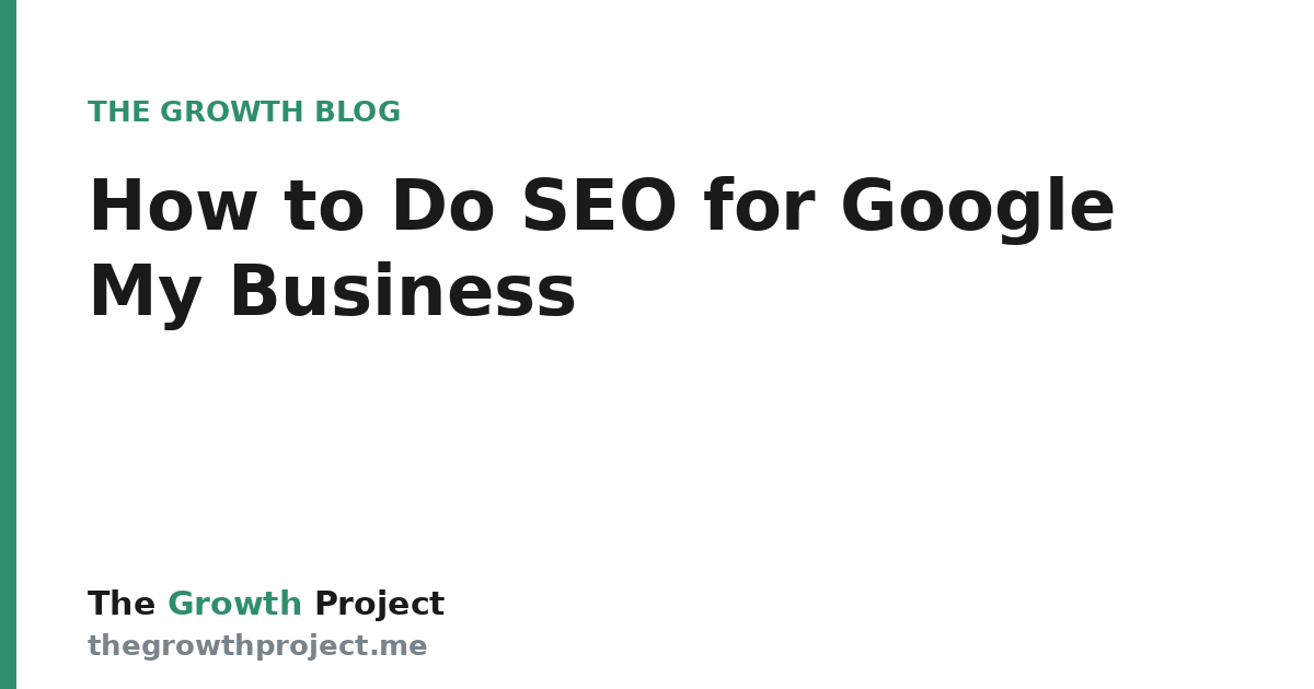 How to Do SEO for Google My Business